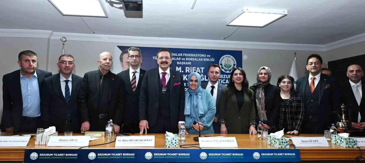 Hisarcıklıoğlu'ndan Erzurum Ticaret Borsası'na Ziyaret