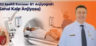 1152 Kesitli Koroner BT Anjiyografi (Sanal Kalp Anjiyosu) –Prof. Dr. Mustafa ÖZATEŞ