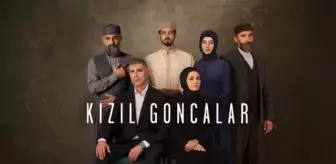 Kızıl Goncalar CANLI izleme linki var mı? 28 Nisan 2025! NOW TV Kızıl Goncalar 46. bölüm SON BÖLÜM izleme linki! Kızıl Goncalar dizisi nereden izlenir