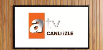 ATV CANLI YAYIN İZLE 2025 BUGÜN: 29 Nisan Salı ATV yayın akışı ve canlı yayın izleme linki!