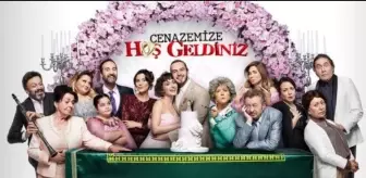 Cenazemize Hoş Geldiniz filmi oyuncuları kim, konusu ne, sonu nasıl bitiyor? Cenazemize Hoş Geldiniz filmi ne zaman, nerede çekildi?