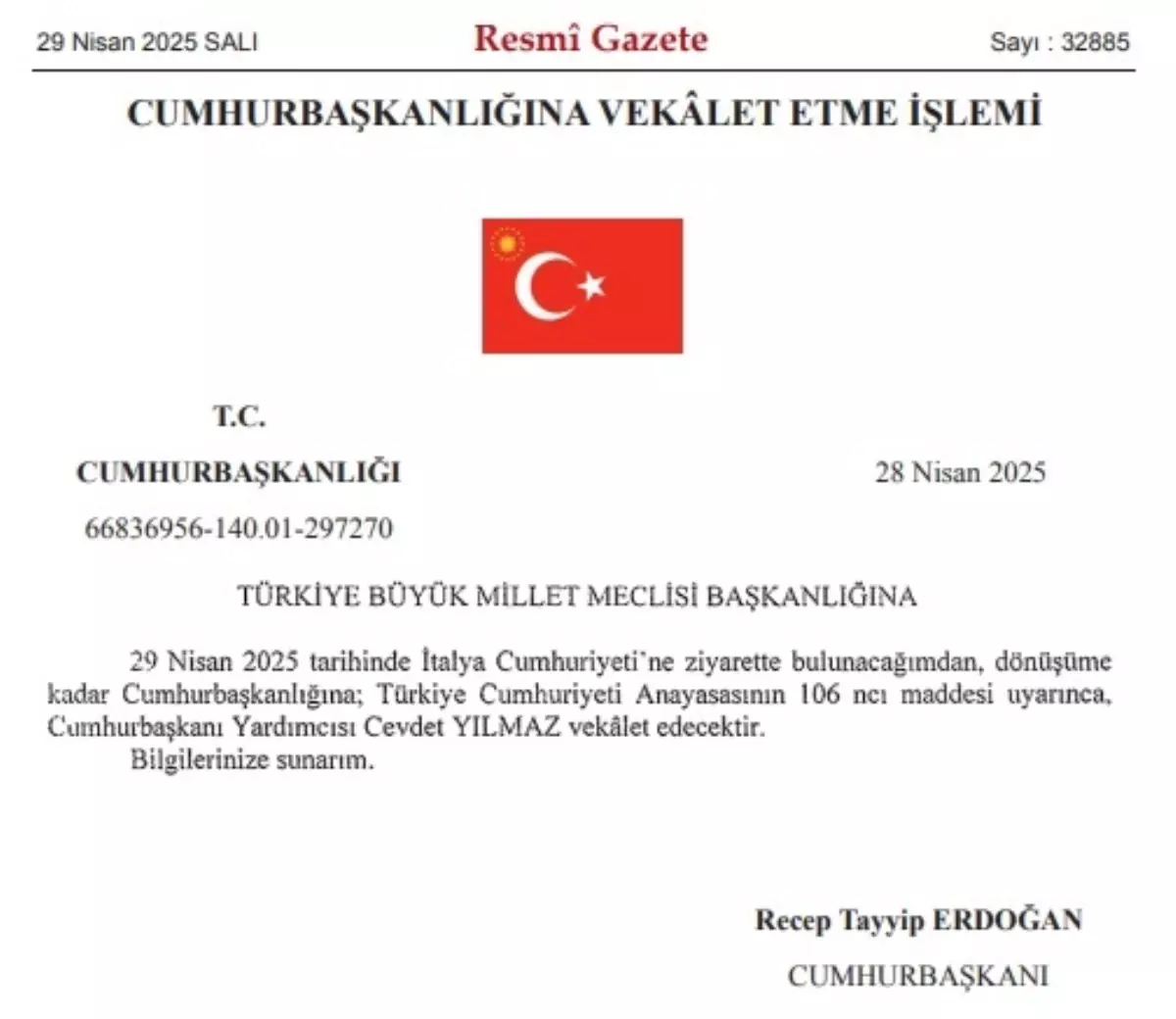 Cumhurbaşkanı Erdoğan'ın İtalya ziyareti nedeniyle vekalet Cevdet Yılmaz'a verildi