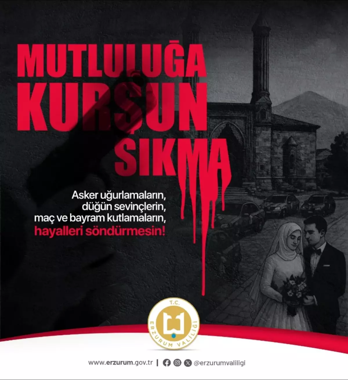 Erzurum Valiliği'nden Düğünlerde Silah Kullanımına Sert Uyarı