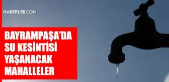 İstanbul BAYRAMPAŞA su kesintisi! 7-8 Mayıs İSKİ Bayrampaşa su kesintisi ne zaman bitecek, sular ne zaman gelecek?