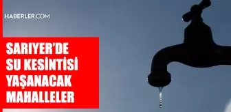 İstanbul SARIYER su kesintisi! 7-8 Mayıs İSKİ Sarıyer su kesintisi ne zaman bitecek, sular ne zaman gelecek?