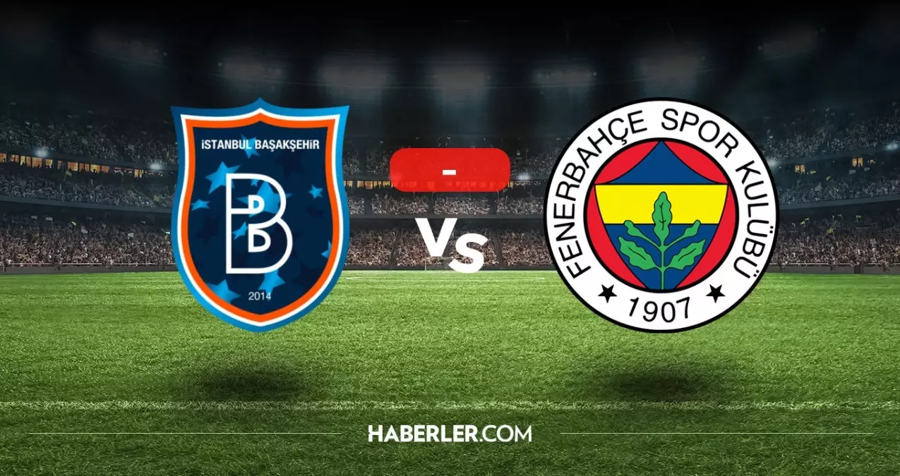Başakşehir Fenerbahçe maçı kaç kaç, bitti mi? MAÇ SONUCU! Başakşehir Fenerbahçe golleri kim attı, canlı maç anlatımı!