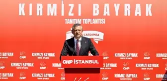 CHP Genel Başkanı Özel, Kırmızı Bayrak Projesi Tanıtım Toplantısı'nda konuştu Açıklaması