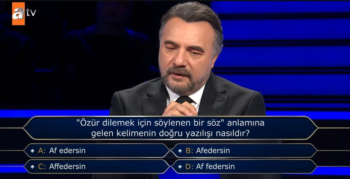 Afedersin sorusu cevabı ne (Kim Milyoner Olmak İster)?