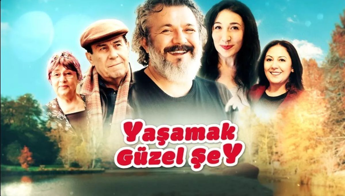 Yaşamak Güzel Şey filmi oyuncuları kim, konusu ne, sonu nasıl bitiyor?
