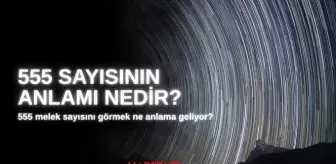 555 Melek sayısı ne demek? Melek sayıları nelerdir, 555 sayısını görmek ne anlama geliyor?