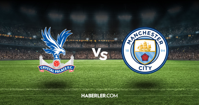 Crystal Palace Manchester City CANLI nereden izlenir? Crystal Palace Manchester City maçı hangi kanalda, nasıl izlenir? Crystal Palace Manchester City CANLI nereden izlenir? Crystal Palace Manchester City maçı hangi kanalda, nasıl izlenir?