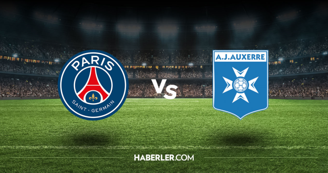 PSG Auxerre CANLI nereden izlenir? PSG Auxerre maçı hangi kanalda, nasıl izlenir?