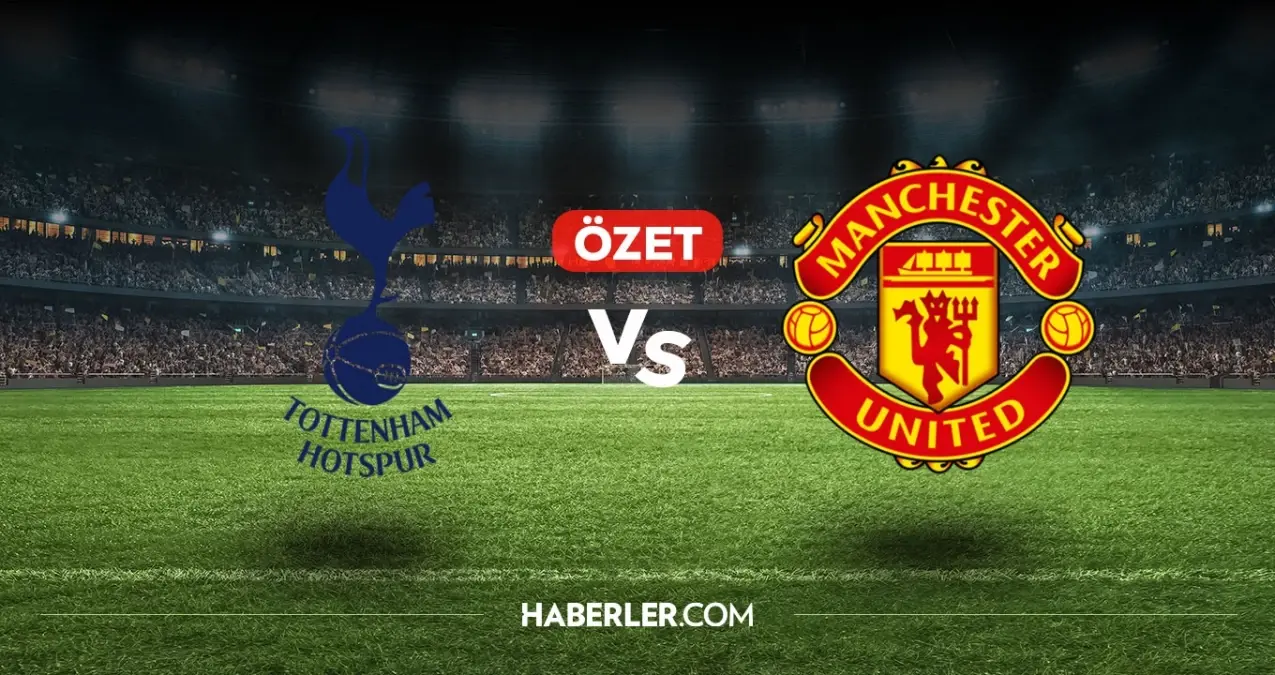 Tottenham Manchester United maç özeti ve golleri! (VİDEO) Tottenham Manchester United geniş özeti! Golleri kim attı, maç kaç kaç bitti?