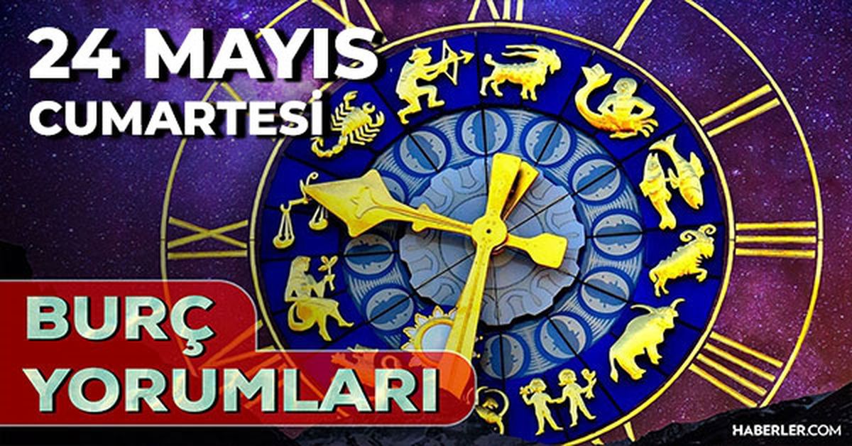 24 Mayıs 2025 Günlük Burç Yorumları! Boğa, Koç, İkizler, Yengeç burcu AŞK, EVLİLİK, KARİYER, SAĞLIK yorumu