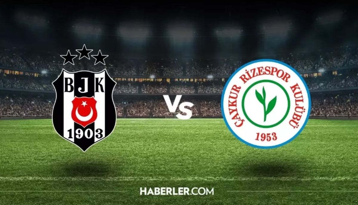 Beşiktaş Ç.Rizespor maçı hangi kanalda? Beşiktaş Ç.Rizespor maçını hangi kanal veriyor, nereden izlenir?