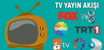 26 MAYIS TV YAYIN AKIŞI! Bu akşam televizyonda neler var? Uzak Şehir bu akşam var mı? Kanal D, Show TV, TRT1, ATV, Star TV, Now TV, TV8 yayın akışı...