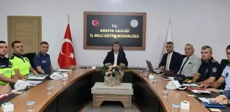 Amasya'da Servis Araçları ve Öğrenci Güvenliği Toplantısı Düzenlendi