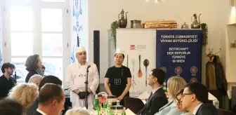 Türk Mutfağı Haftası Viyana'da Kutlandı