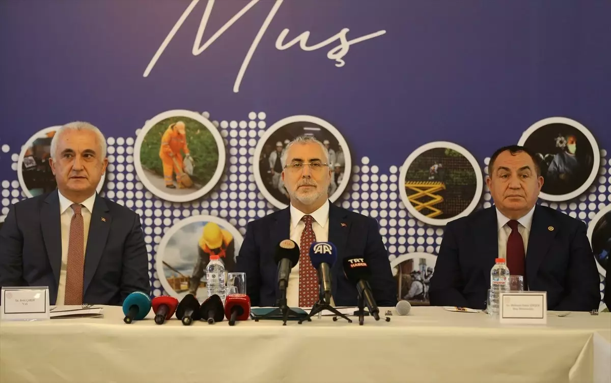 Bakan Işıkhan, Muş'ta 'Türkiye Yüzyılı'nda Çalışma Hayatı Buluşmaları' programında konuştu Açıklaması