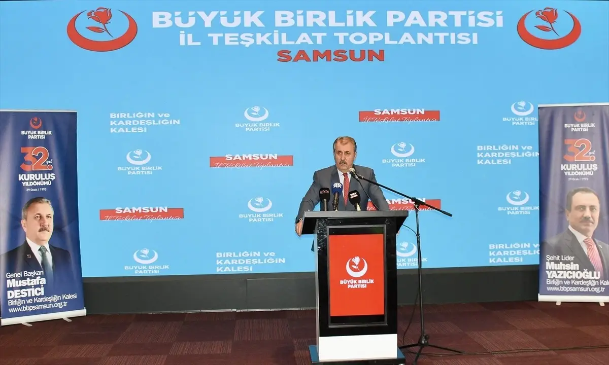 BBP Genel Başkanı Destici, Samsun İl Teşkilat Toplantısı'nda konuştu Açıklaması