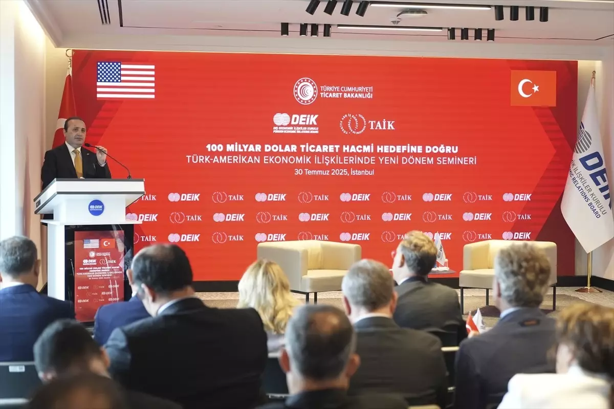 DEİK'te 'Türk-Amerikan Ekonomik İlişkilerinde Yeni Dönem Semineri' gerçekleştirildi