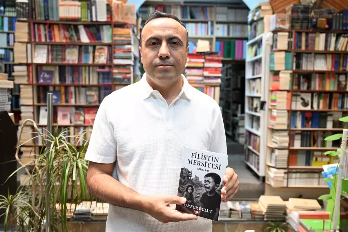 Edebiyat Öğretmeni Tayfur Bulut'tan Gazze'ye Destek: 'Filistin Mersiyesi' Şiir Kitabı