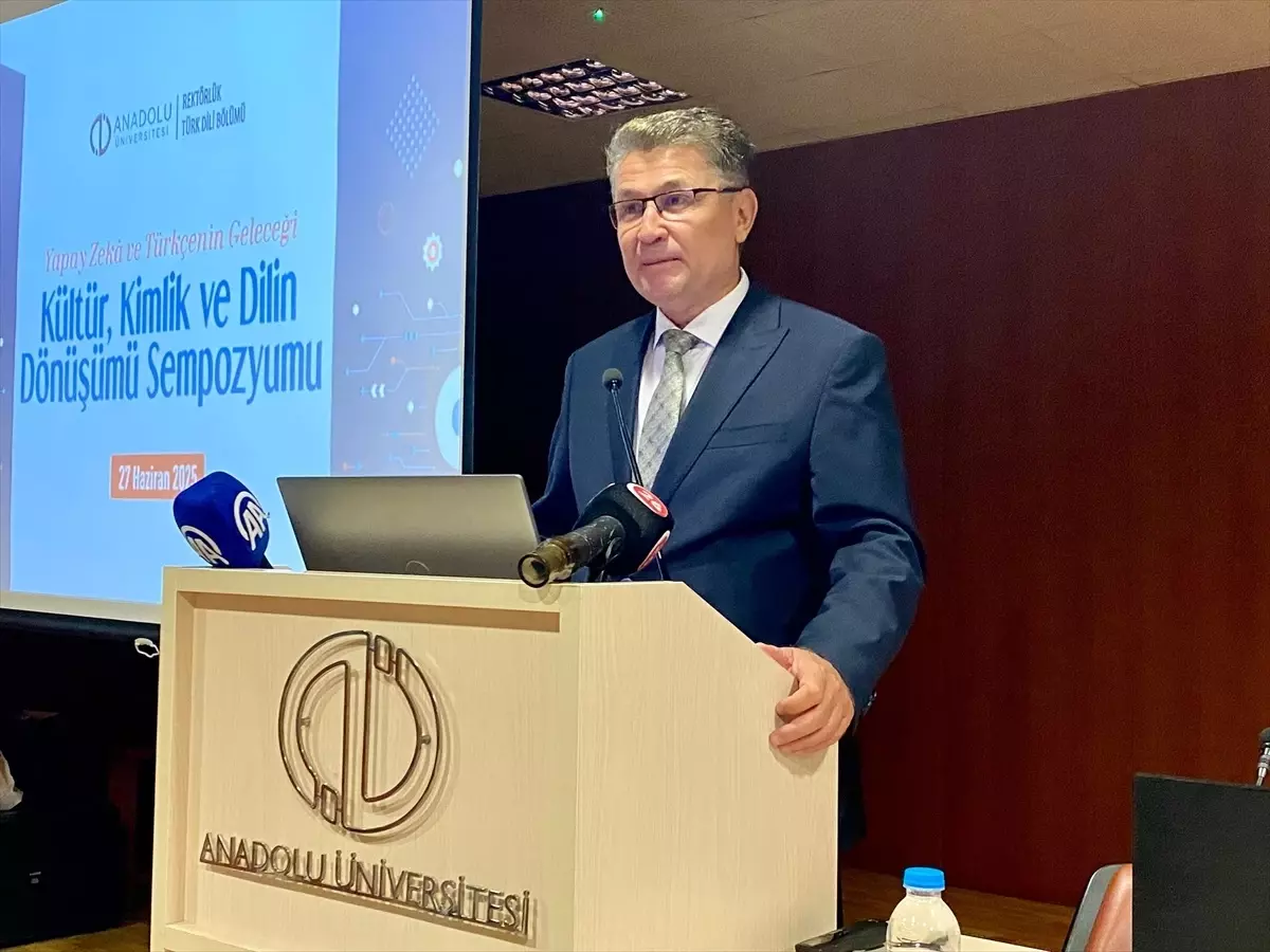 Yapay Zeka ve Türkçenin Geleceği Sempozyumu Anadolu Üniversitesi'nde Gerçekleştirildi
