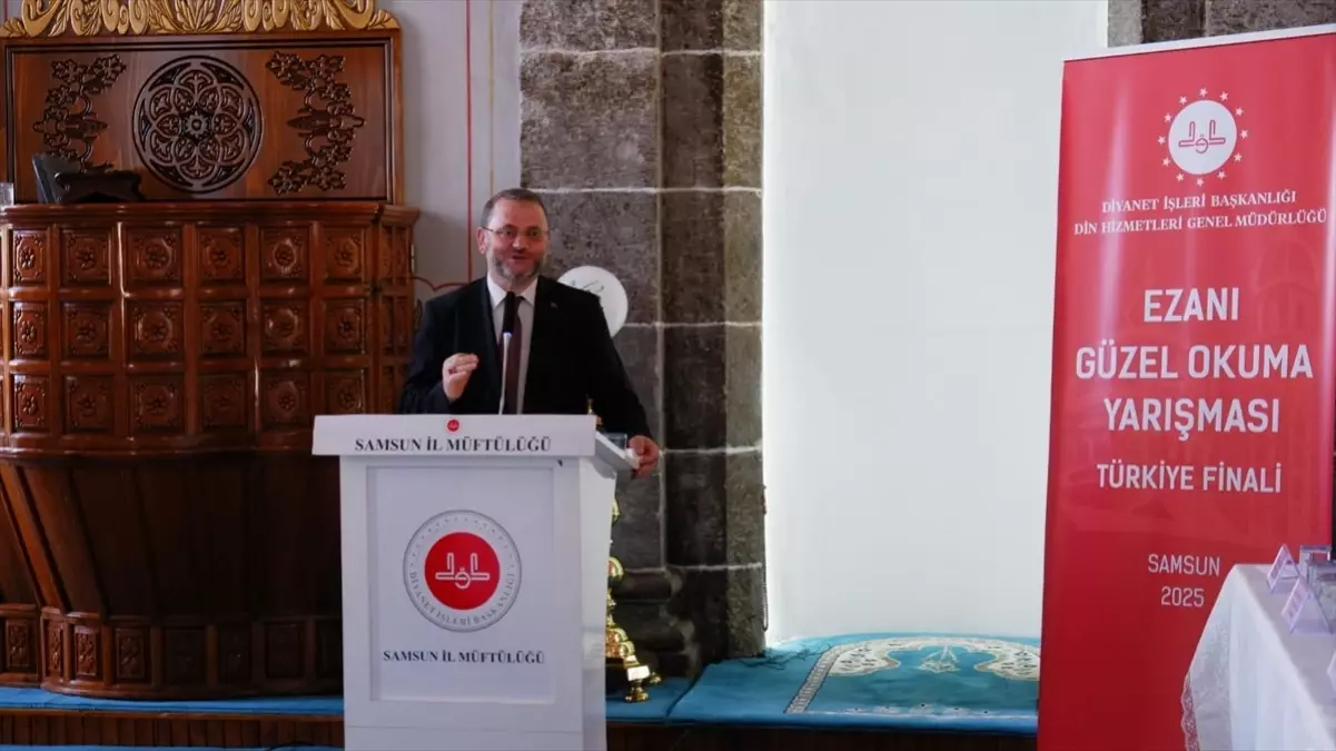 Ezanı Güzel Okuma Yarışması Türkiye Finali Samsun'da
