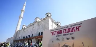 İstanbul'un Fethi 572. Yıl Dönümünde 'Fethin İzinden' Konvoyu Düzenlendi