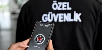 Özel Güvenlik ve Kolluk Kuvvetleri Arasındaki İletişimi Güçlendiren KAAN Uygulaması