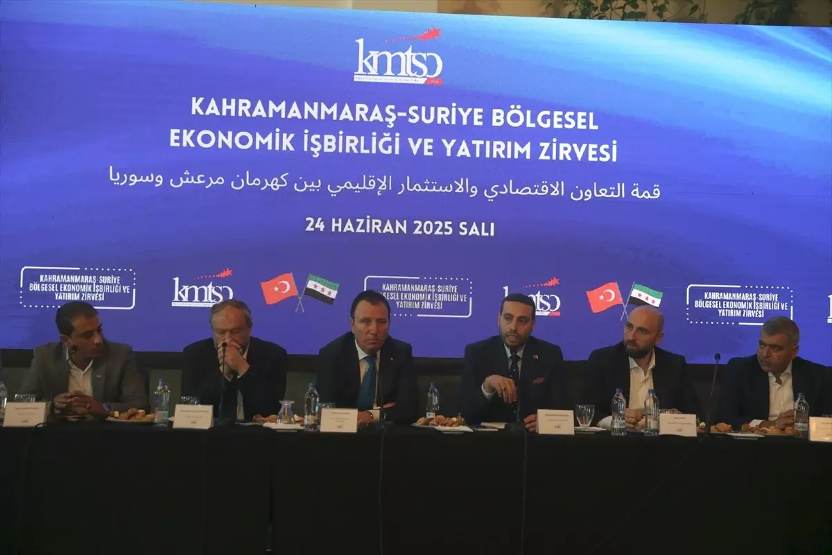 Kahramanmaraş ve Suriye Arasında Ekonomik İşbirliği Zirvesi
