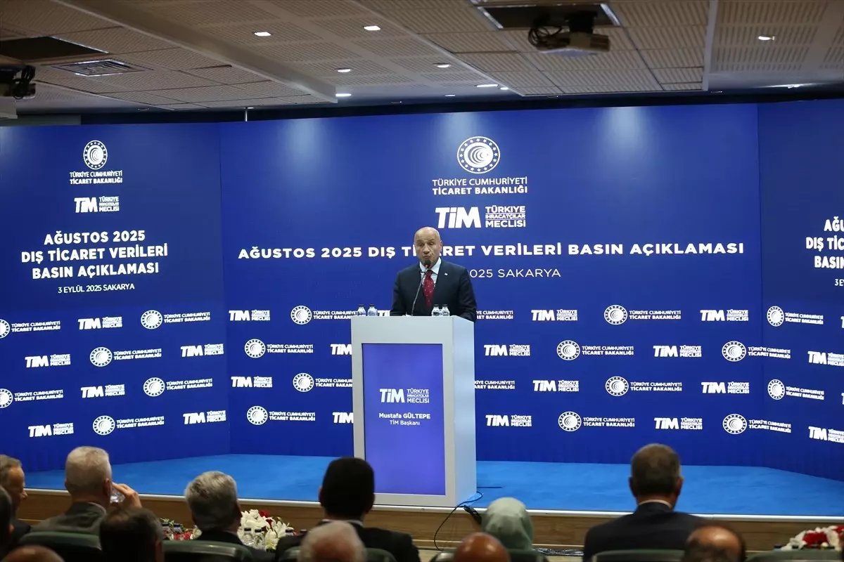 TİM Başkanı Gültepe, ağustos ayı dış ticaret verilerini değerlendirdi Açıklaması