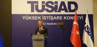 TÜSİAD Yüksek İstişare Konseyi toplantısı yapıldı