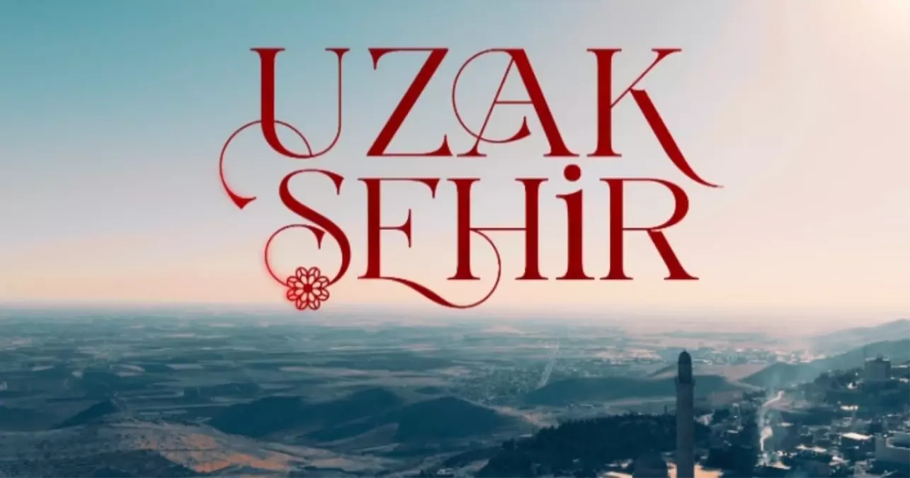 Uzak Şehir son bölüm 27. bölüm tek parça izle! Uzak Şehir son bölüm FULL, HD izleme linki var mı?