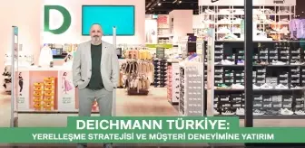 Deichmann Türkiye: Global Marka Gücünü Yerel Stratejilerle Buluşturuyor