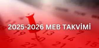 2025 ve 2026 eğitim öğretim yılı takvimi! 2025-2026 okullar ne zaman açılacak?