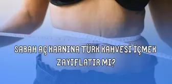 Sabah Türk kahvesi içmek zayıflatır mı? Sabah aç karnına Türk kahvesi içmek faydalı mı, zararlı mı?
