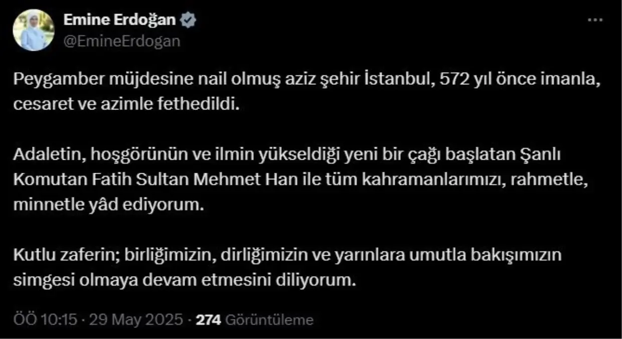 Emine Erdoğan'dan İstanbul'un Fethi Mesajı