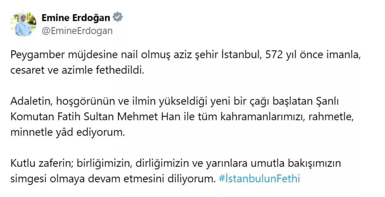 Emine Erdoğan İstanbul'un fethinin 572. yılını kutladı