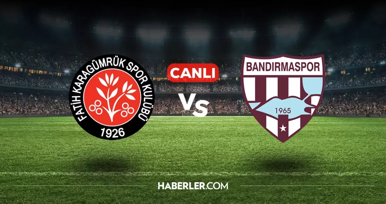 Karagümrük Bandırmaspor CANLI nereden izlenir? Karagümrük Bandırmaspor maçı hangi kanalda, nasıl izlenir?