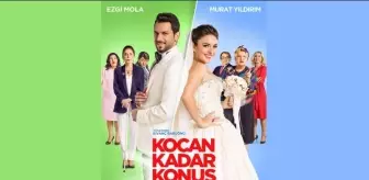 Kocan Kadar Konuş filmi oyuncuları kim, konusu ne, sonu nasıl bitiyor? Kocan Kadar Konuş filmi ne zaman, nerede çekildi?