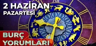 2 Haziran 2025 Günlük Burç Yorumları! İkizler, Kova, Başak, Akrep burcu AŞK, EVLİLİK, KARİYER, SAĞLIK yorumu