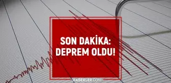 Deprem mi oldu? SON DAKİKA! 1 Haziran az önce nerede deprem oldu, şu an deprem mi oldu?