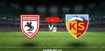 Samsunspor Kayserispor maçı kaç kaç, bitti mi? MAÇ SONUCU! Samsunspor Kayserispor golleri kim attı, canlı maç anlatımı!