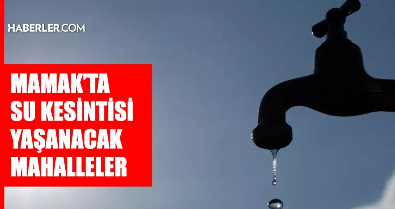 Ankara MAMAK su kesintisi! 2-3 Haziran ASKİ Mamak su kesintisi ne zaman bitecek, sular ne zaman gelecek?
