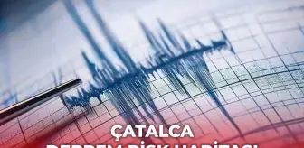 Çatalca deprem risk haritası! Çatalca depreme dayanıklı mı, deprem bölgesi mi?