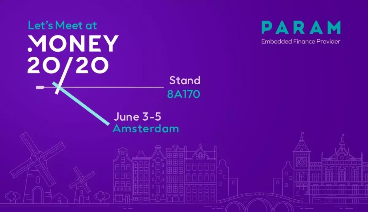 Param, Amsterdam'da Money20/20 Europe 2025'e Katılacak