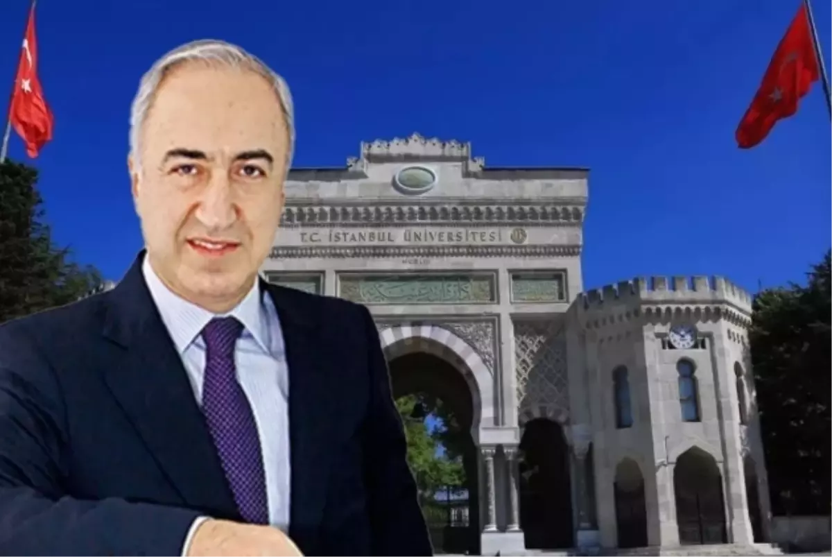 İstanbul Üniversitesi Rektörü'ne neden soruşturma açıldı (Osman Bülent Zülfikâr)?