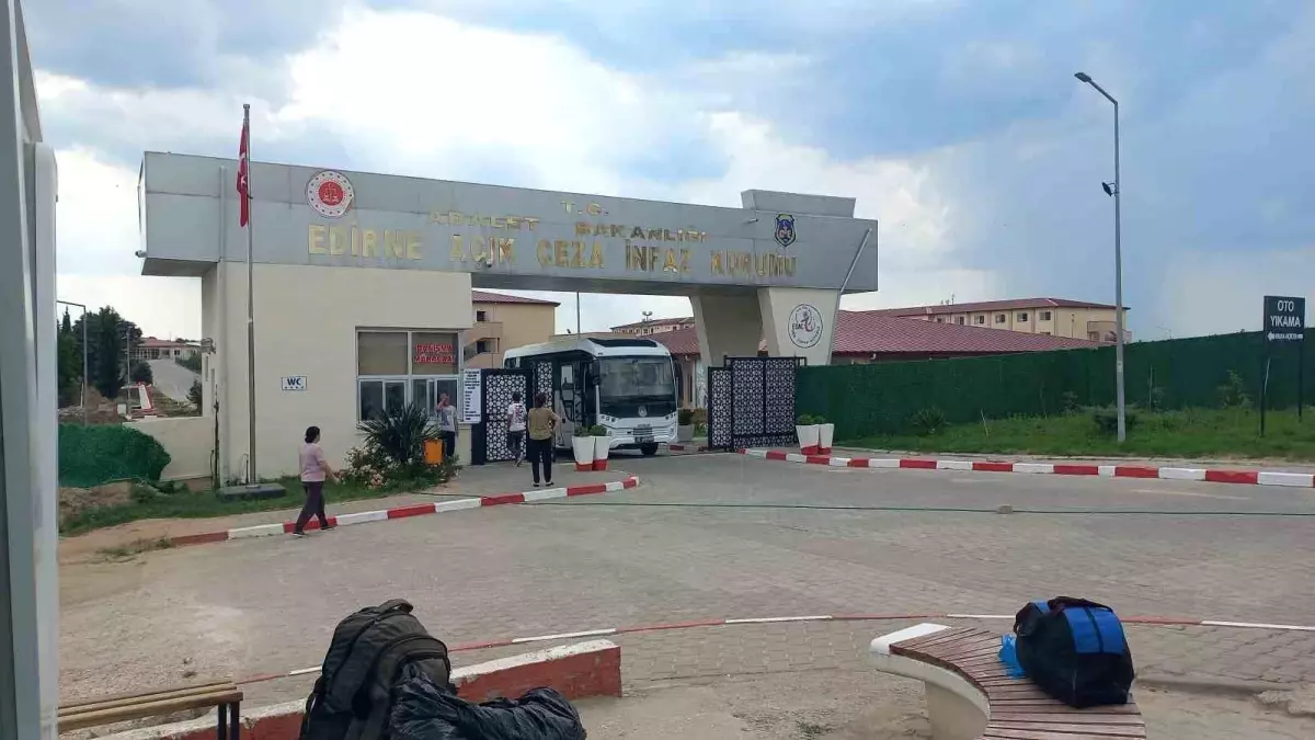 Edirne'deki Ceza İnfaz Kurumlarında Tahliyeler Başladı