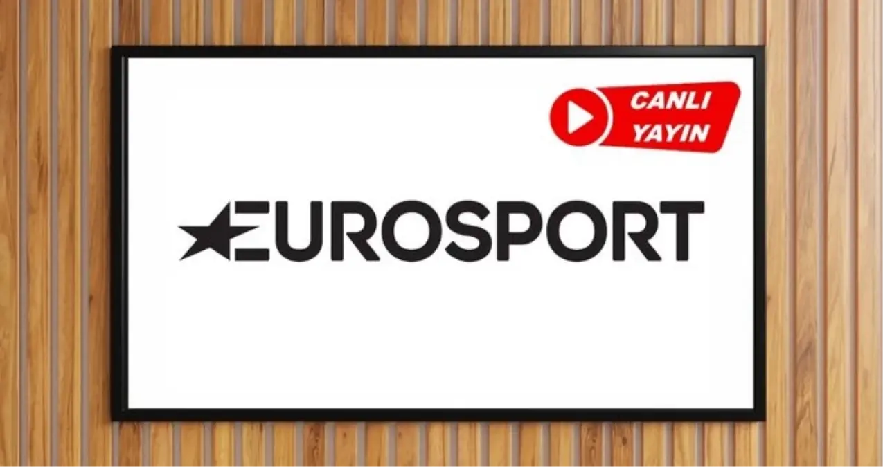 EUROSPORT CANLI İZLE: Eurosport canlı yayın izleme linki ve HD FREKANS BİLGİLERİ! (6 HAZİRAN 2025)